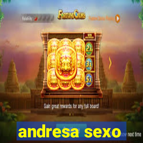 andresa sexo